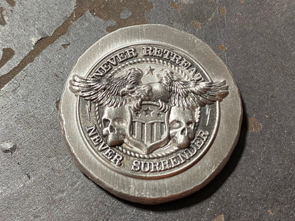 Never Retreat - Never Surrender 1oz fine Silver